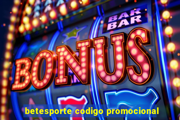 betesporte codigo promocional